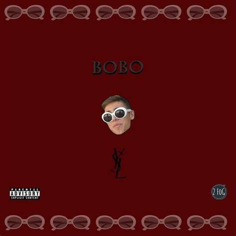 ysl bobo testo|Bobo – YSL Lyrics .